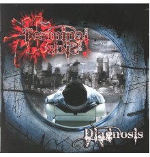 Terminal Sick - Diagnosis