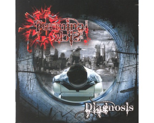 Terminal Sick - Diagnosis