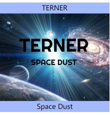 Terner - Space Dust (Original Mix)