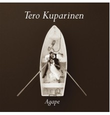 Tero Kuparinen - Tero Kuparinen Agape