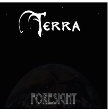 Terra - Foresight