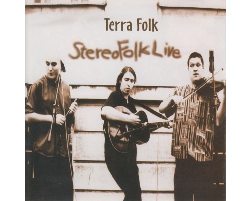 Terrafolk - Stereofolk Live