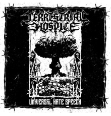 Terrestrial Hospice - Universal Hate Speech