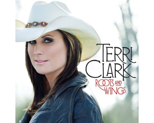 Terri Clark - Roots and Wings