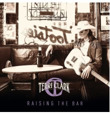 Terri Clark - Raising the Bar