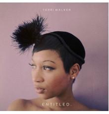 Terri Walker - Entitled