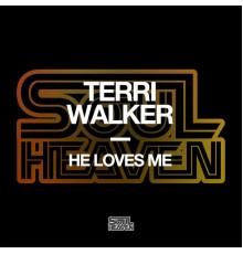 Terri Walker - He Loves Me