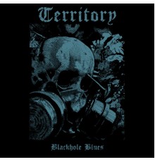 Territory - Blackhole Blues