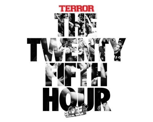 Terror - The 25th Hour