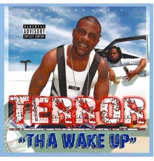 Terror - Tha Wake Up