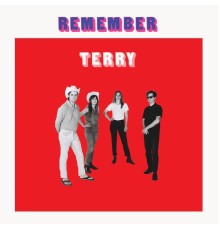 Terry - Remember Terry