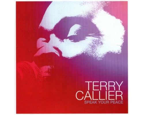 Terry Callier - Speak Your Peace