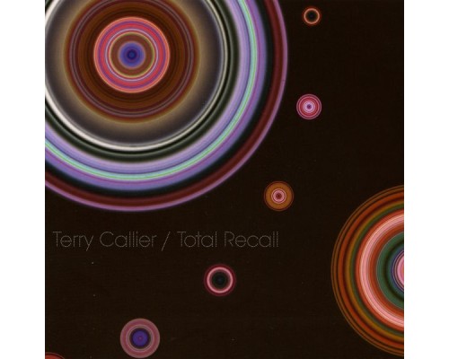 Terry Callier - Total Recall