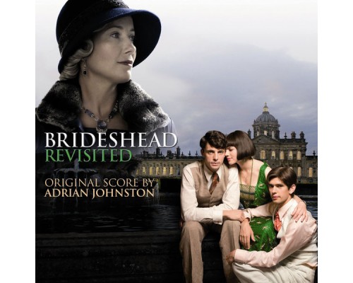 Terry Davies, BBC Philharmonic, Chris Garrick, John Etheridge, Peter Dixon, Jonathan Scott - Johnston: Film Music from Brideshead Revisited Terry Davies, BBC Philharmonic, Chris Garrick, John Etheridge, Peter Dixon, Jonathan Scott - Johnston: Film Music from Brideshead Revisited