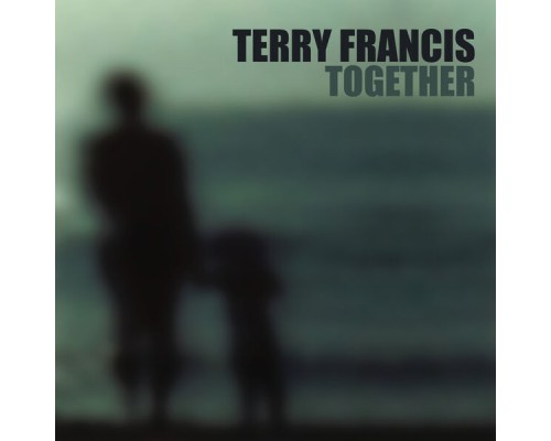 Terry Francis - Together