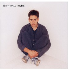 Terry Hall - Home  (Expanded)