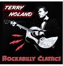 Terry Noland - Rockabilly Classics