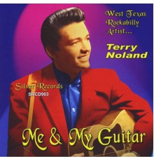 Terry Noland - Me & My Guitar