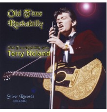 Terry Noland - Old Time Rockabilly