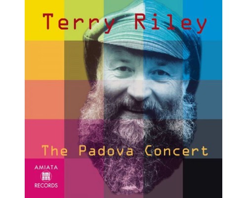 Terry Riley - The Padova Concert