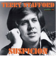 Terry Stafford - Suspicion