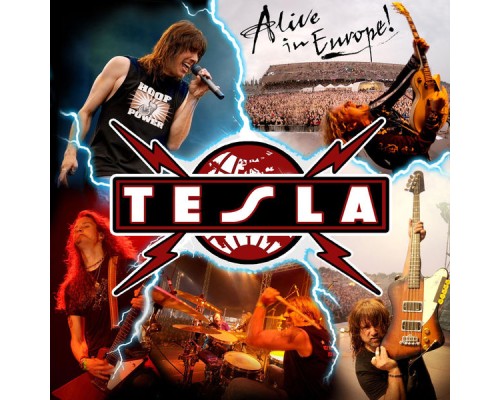 Tesla - Alive in Europe! (Live)