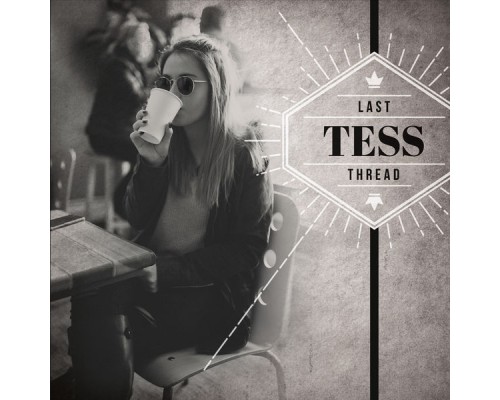 Tess - Last Thread