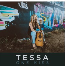 Tessa - One Kiss