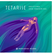 Tetarise - Drifting & Dreaming