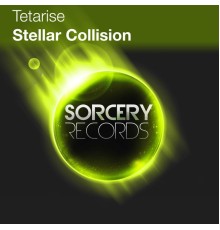 Tetarise - Stellar Collision