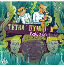 Tetra Hydro K - Labotomie