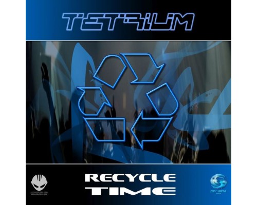 Tetrium - Recycle Time (Re-Master)