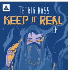 Tetrix Bass - Keep It Real