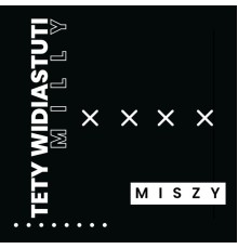 Tety Widiastuti x Milly - Miszy