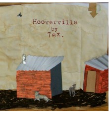 Tex - Hooverville