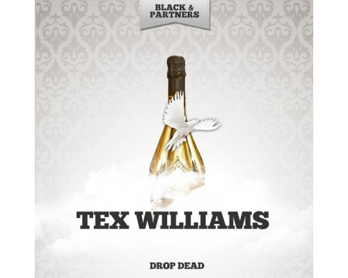 Tex Williams - Drop Dead