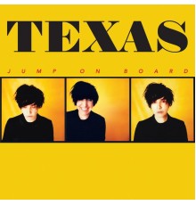 Texas - Jump on Board