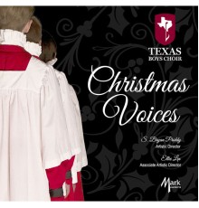 Texas Boys Choir - Christmas Voices