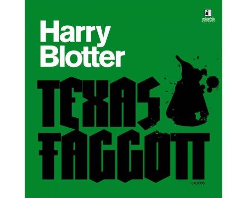 Texas Faggott - Harry Blotter