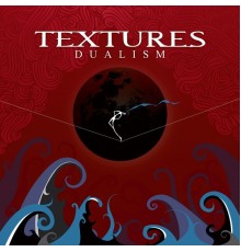 Textures - Dualism