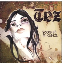 Tez - Voces En Mi Cabeza