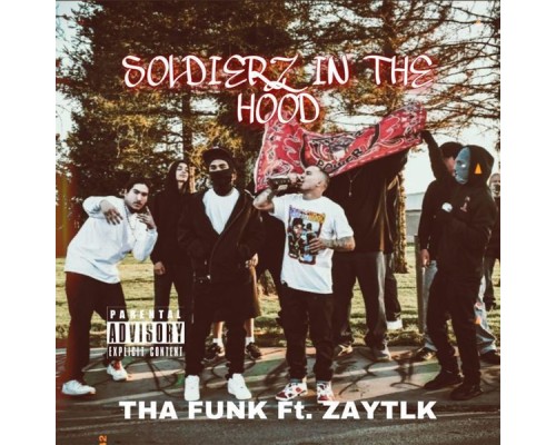 ThaFunk - Soilderz in the Hood