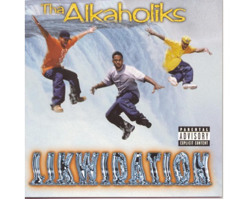 Tha Alkaholiks - Likwidation