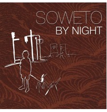 Thabonage - Soweto by Night  (Remastered)