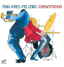 Thad Jones & Mel Lewis - Consummation