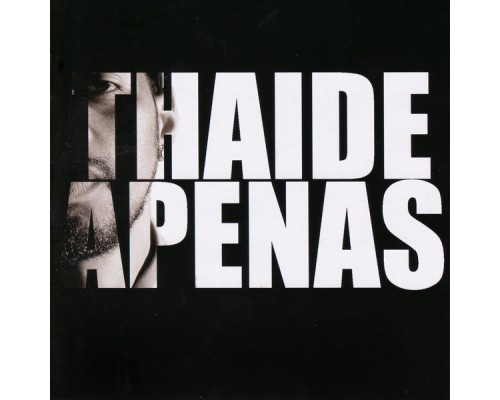 Thaíde - Apenas