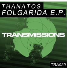 Thanatos - Folgarida EP (Original Mix)