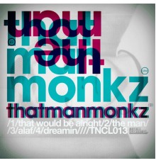 Thatmanmonkz - The Man