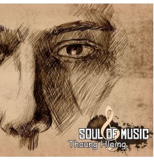 Thaung Hlaing - Soul of Music