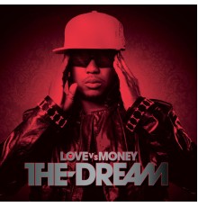 The-Dream - Love Vs Money